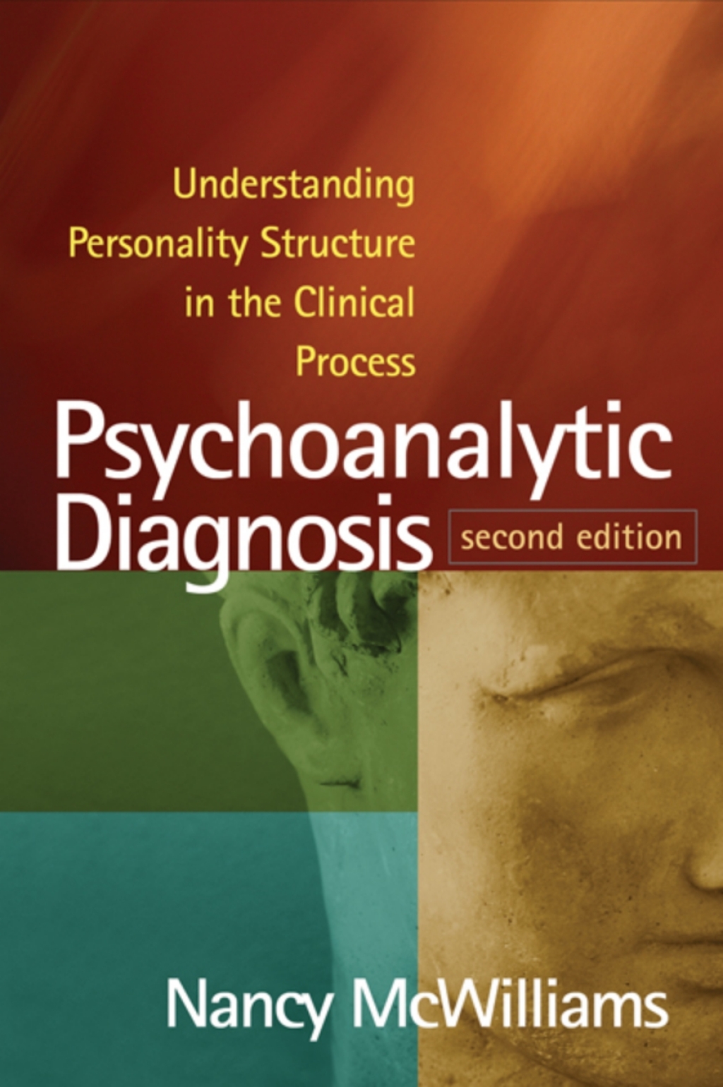 Psychoanalytic Diagnosis Understanding Personality Structure in the Clinical Process 2nd Edition â€“ PDF/EPUB Version Downloadable