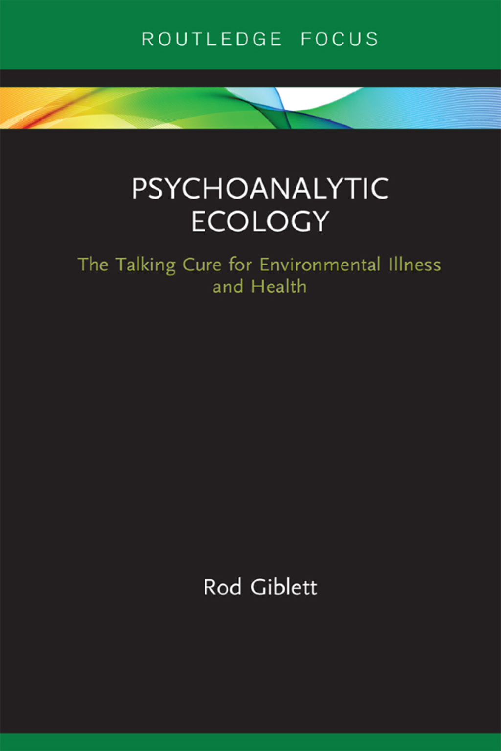 Psychoanalytic Ecology The Talking Cure for Environmental Illness and Health 1st Edition - (PDF/EPUB Version)