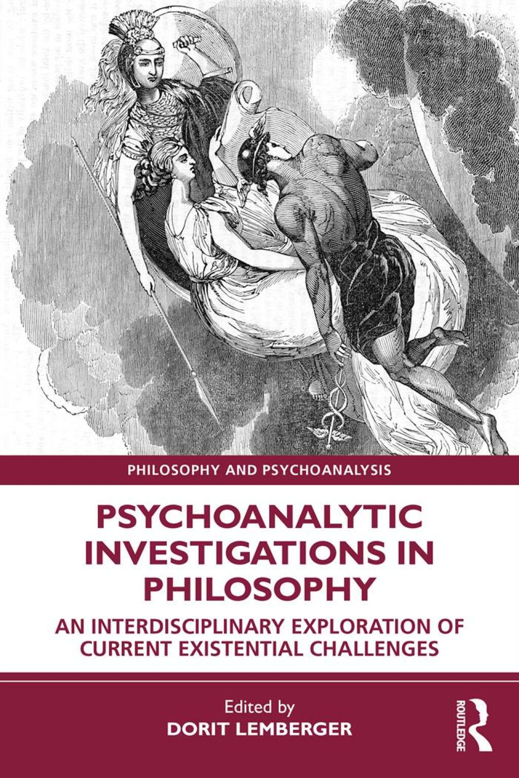Psychoanalytic Investigations in Philosophy An Interdisciplinary Exploration of Current Existential Challenges 1st Edition â€“ PDF/EPUB Version Downloadable