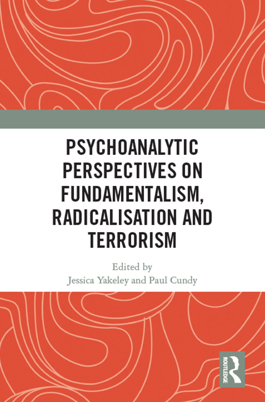 Psychoanalytic Perspectives on Fundamentalism, Radicalisation and Terrorism 1st Edition â€“ PDF/EPUB Version Downloadable