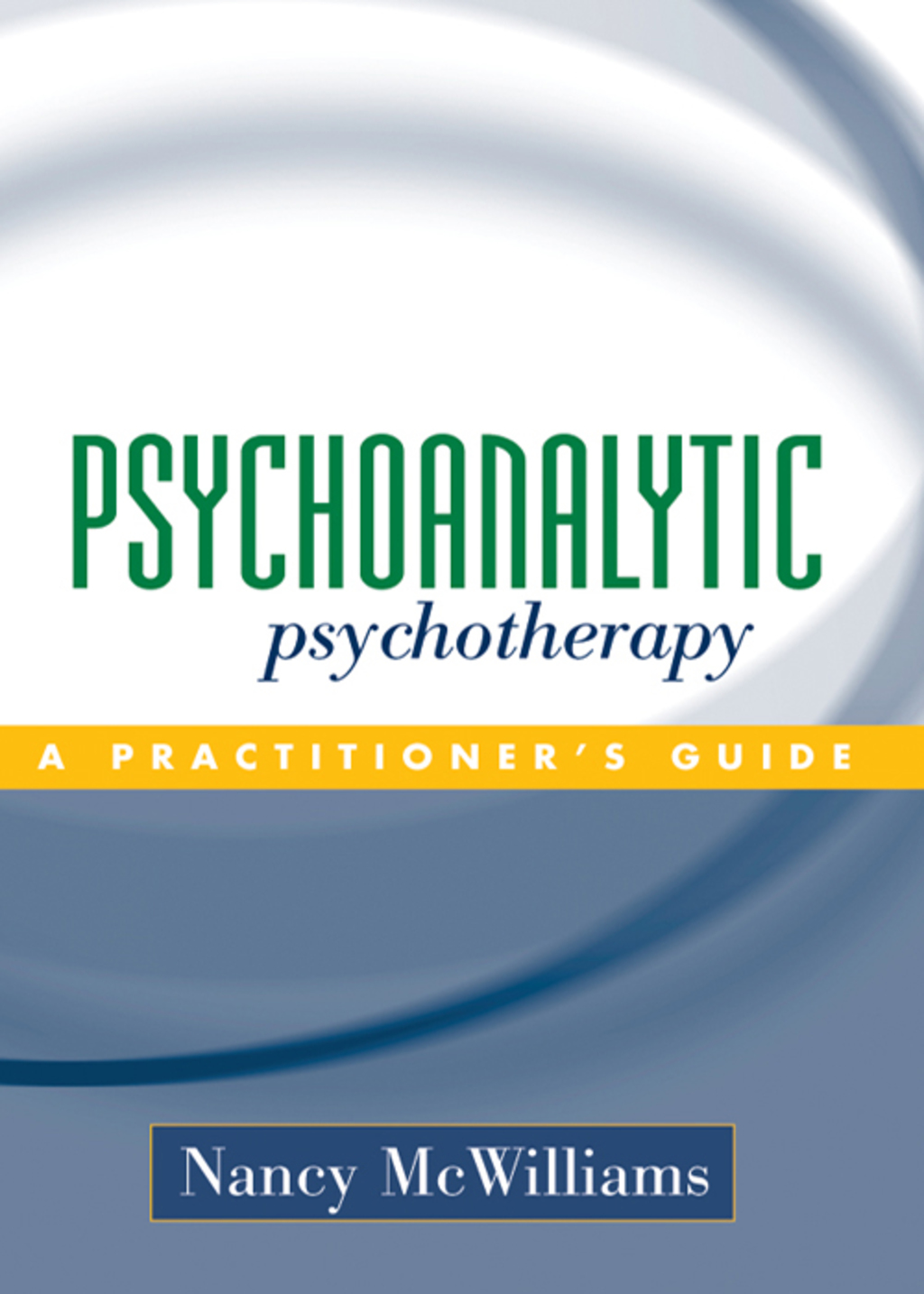 Psychoanalytic Psychotherapy A Practitioner's Guide  â€“ PDF/EPUB Version Downloadable