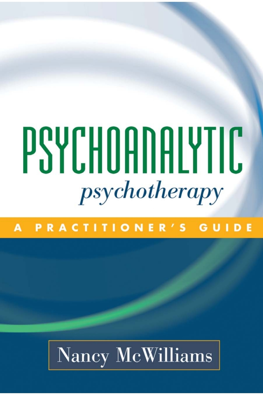 Psychoanalytic Psychotherapy A Practitioner's Guide  â€“ PDF/EPUB Version Downloadable