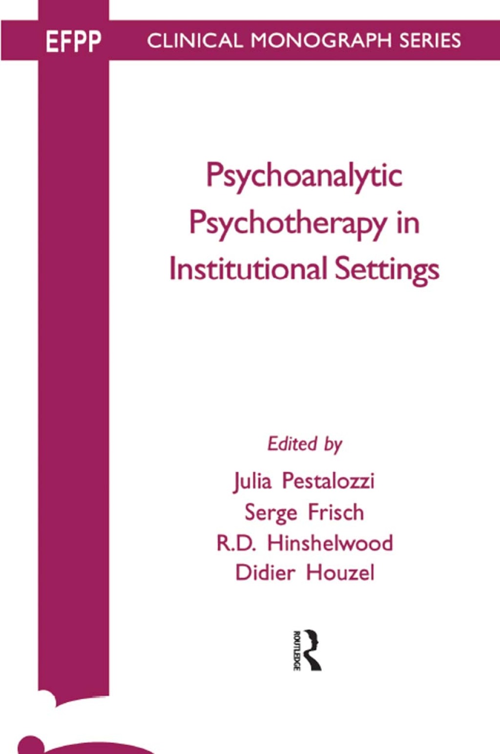Psychoanalytic Psychotherapy in Institutional Settings 1st Edition â€“ PDF/EPUB Version Downloadable