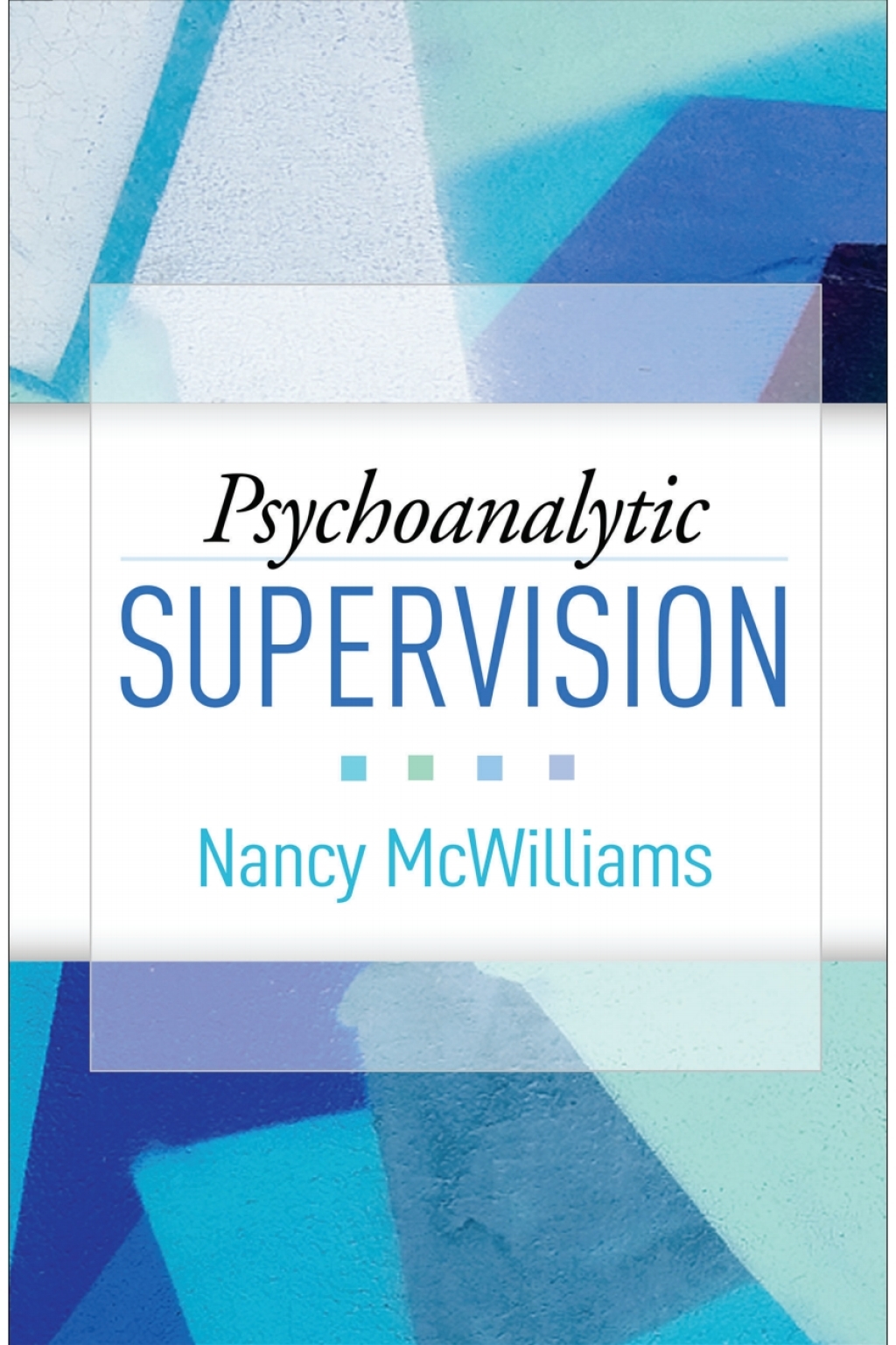 Psychoanalytic Supervision  â€“ PDF/EPUB Version Downloadable