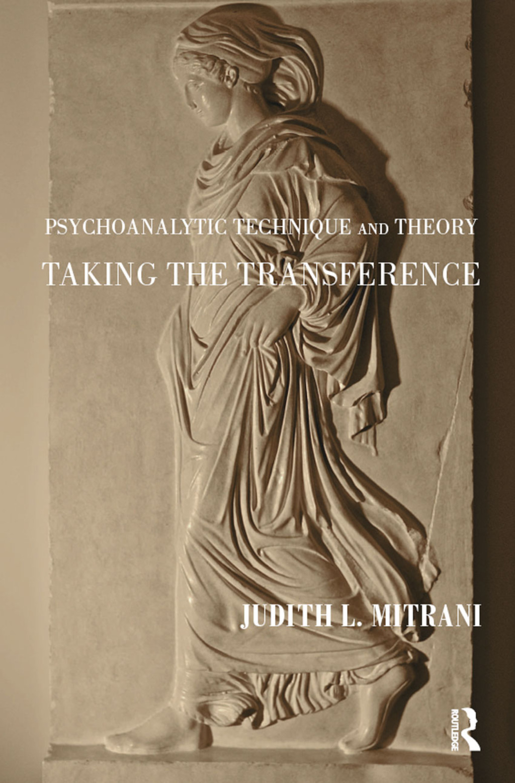 Psychoanalytic Technique and Theory Taking the Transference 1st Edition â€“ PDF/EPUB Version Downloadable