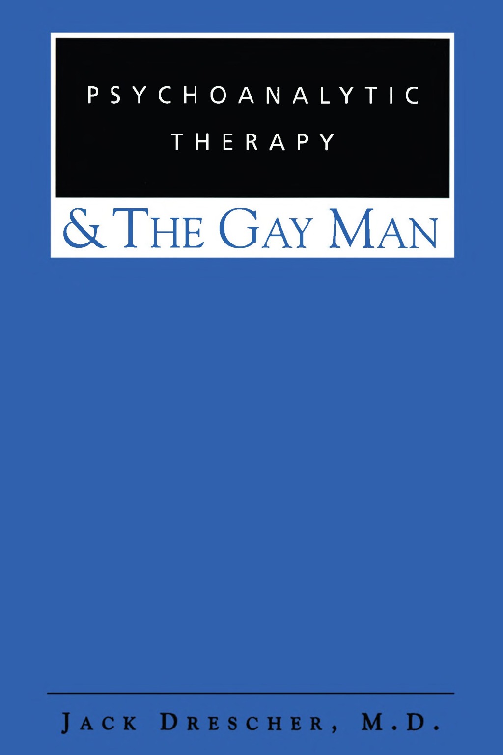 Psychoanalytic Therapy and the Gay Man 1st Edition â€“ PDF/EPUB Version Downloadable