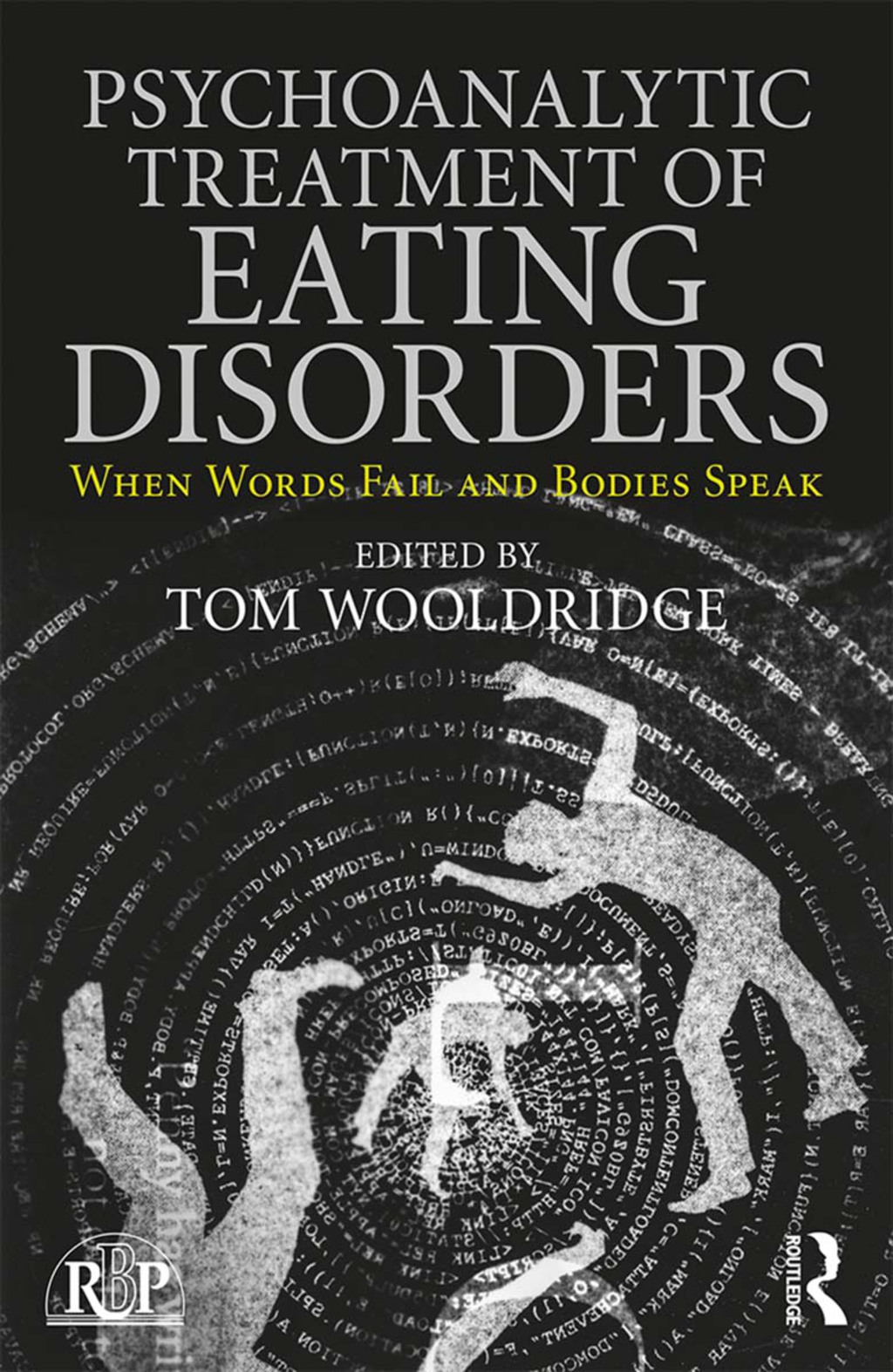 Psychoanalytic Treatment of Eating Disorders When Words Fail and Bodies Speak 1st Edition â€“ PDF/EPUB Version Downloadable