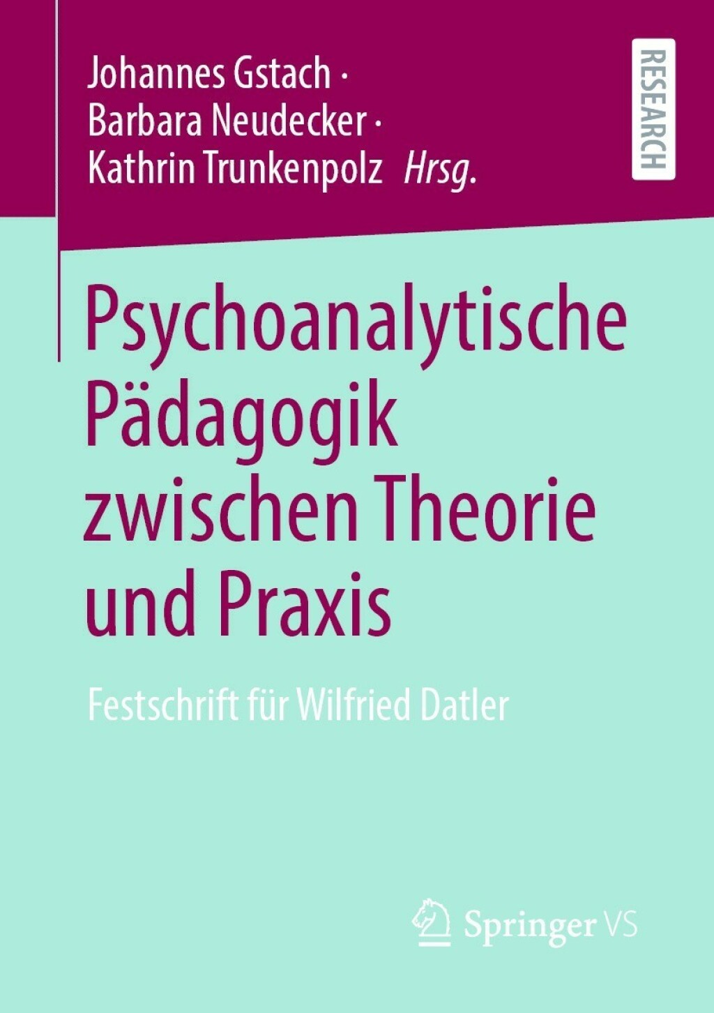 Psychoanalytische PÃ¤dagogik zwischen Theorie und Praxis Festschrift fÃ¼r Wilfried Datler  â€“ PDF/EPUB Version Downloadable