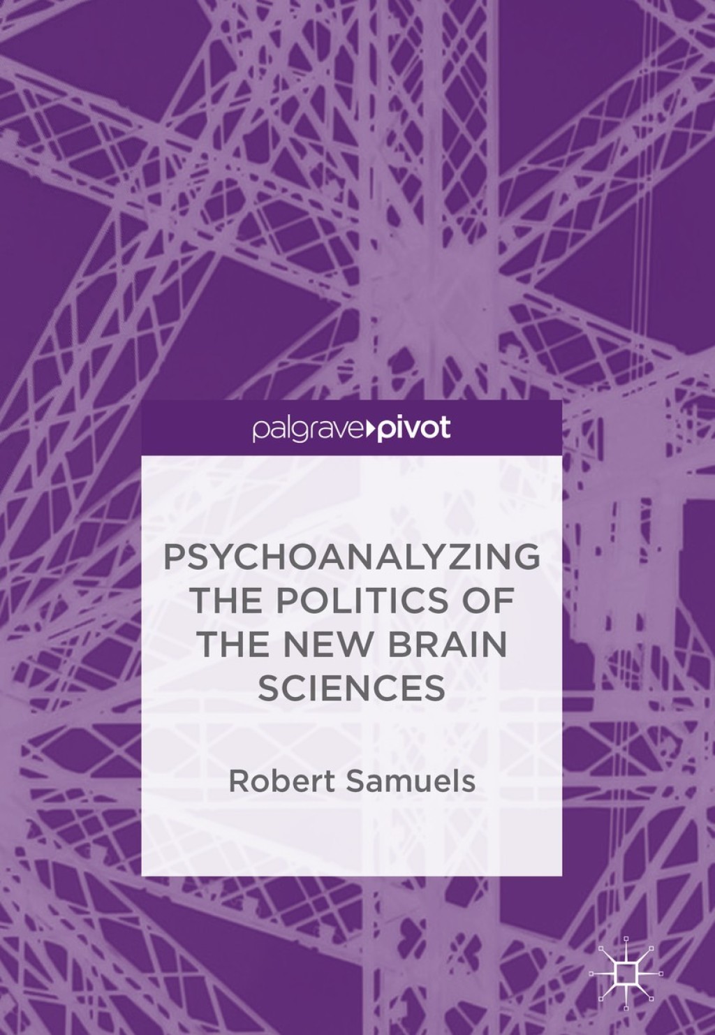 Psychoanalyzing the Politics of the New Brain Sciences  â€“ PDF/EPUB Version Downloadable