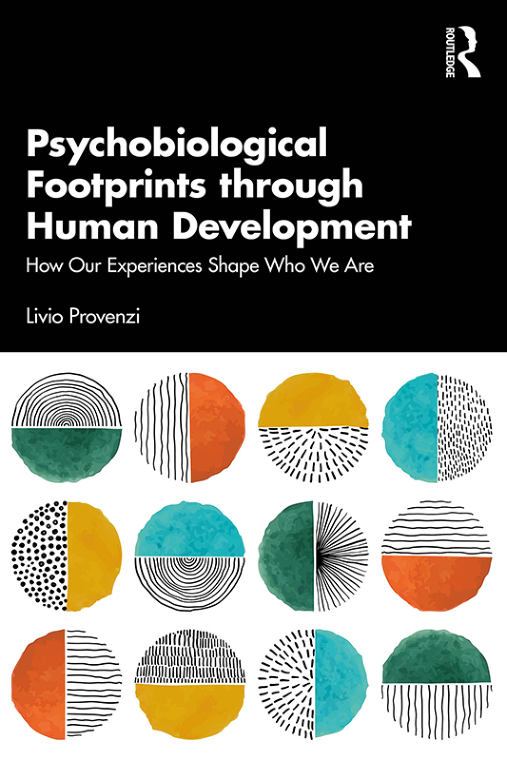 Psychobiological Footprints through Human Development How Our Experiences Shape Who We Are 1st Edition â€“ PDF/EPUB Version Downloadable