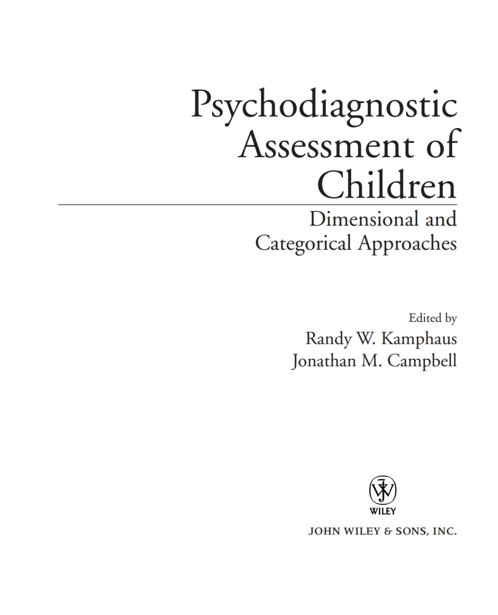 Psychodiagnostic Assessment of Children Dimensional and Categorical Approaches 1st Edition â€“ PDF/EPUB Version Downloadable