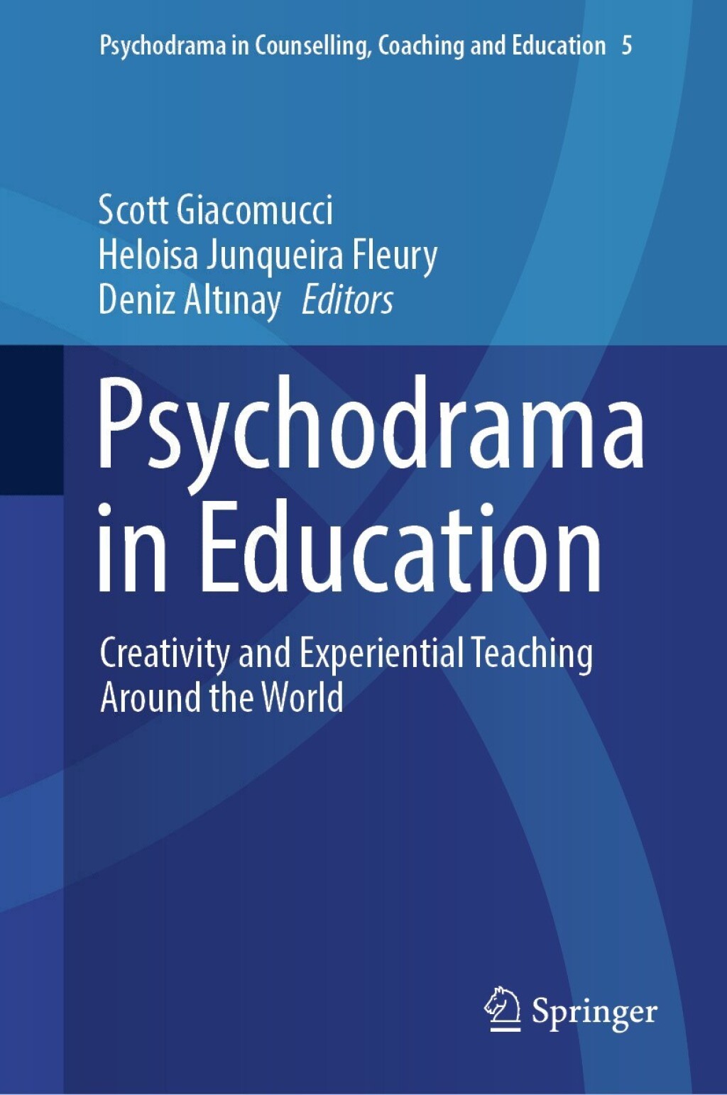 Psychodrama in Education Creativity and Experiential Teaching Around the World  â€“ PDF/EPUB Version Downloadable