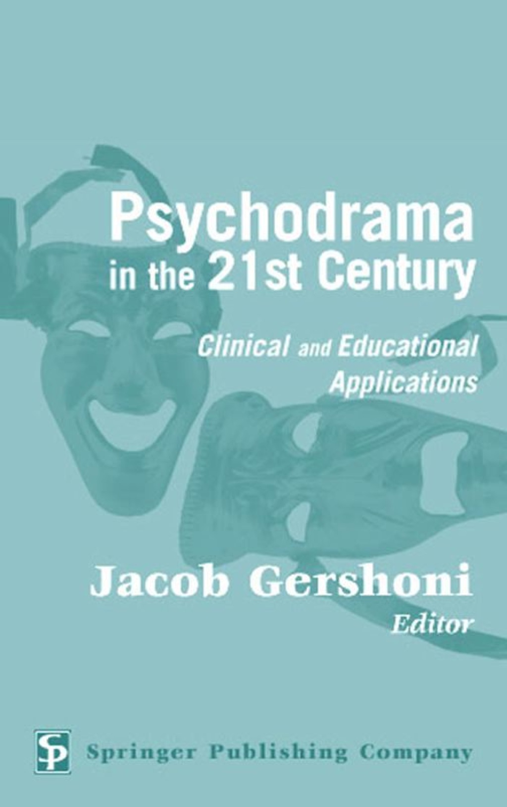 Psychodrama in the 21st Century Clinical and Educational Applications 1st Edition â€“ PDF/EPUB Version Downloadable