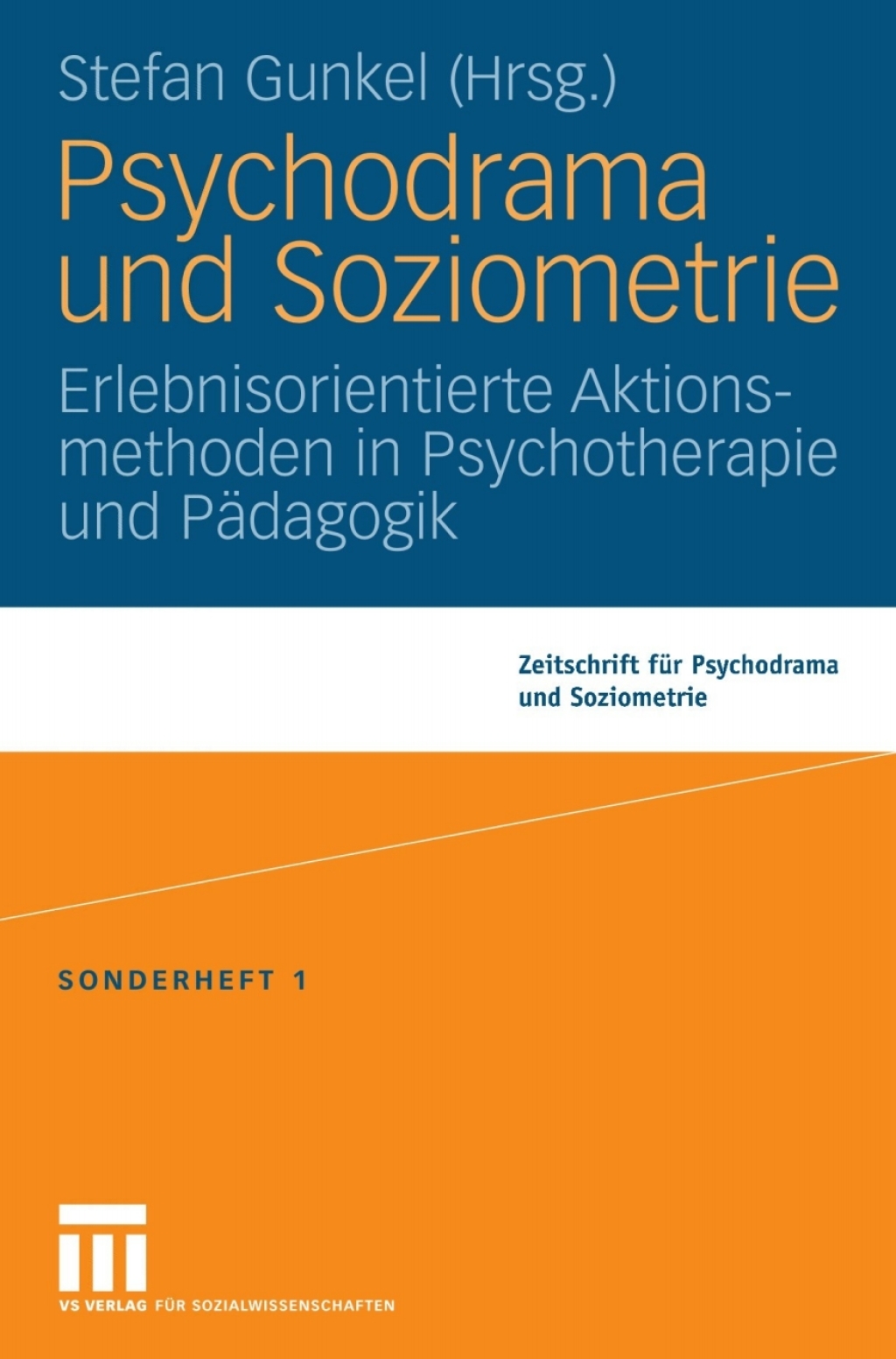 Psychodrama und Soziometrie Erlebnisorientierte Aktionsmethoden in Psychotherapie und PÃ¤dagogik 1st Edition â€“ PDF/EPUB Version Downloadable