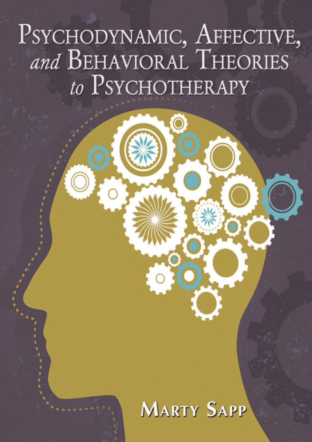 Psychodynamic, Affective, and Behavioral Theories to Psychotherapy 1st Edition â€“ PDF/EPUB Version Downloadable