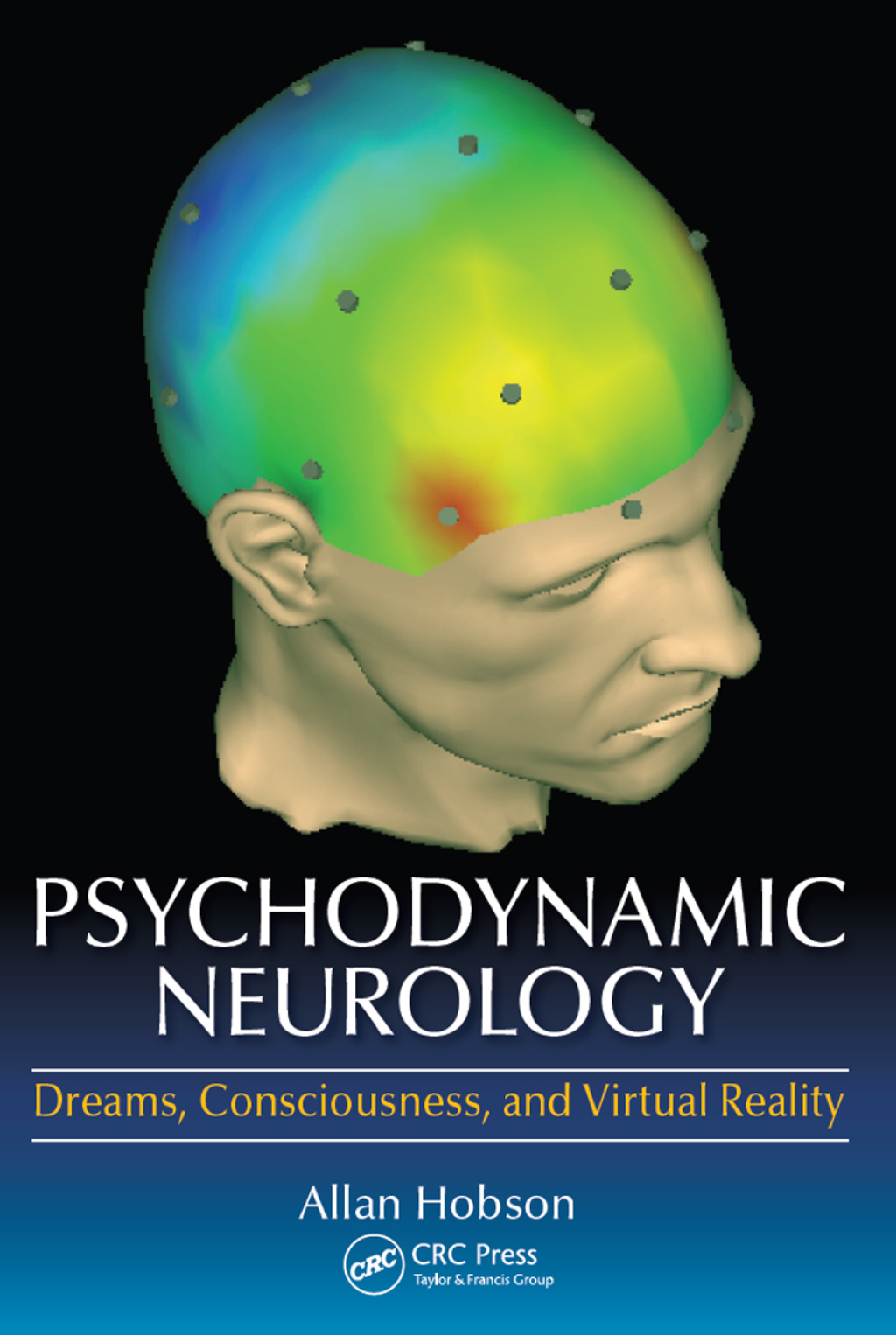 Psychodynamic Neurology Dreams, Consciousness, and Virtual Reality 1st Edition â€“ PDF/EPUB Version Downloadable