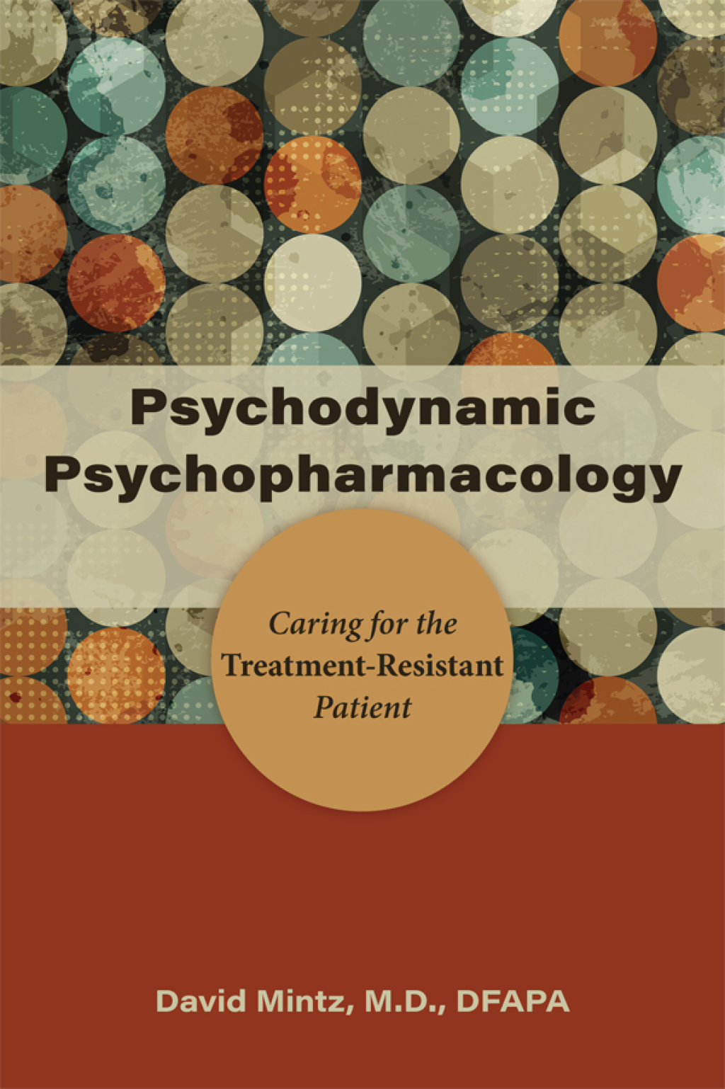 Psychodynamic Psychopharmacology Caring for the Treatment-Resistant Patient  â€“ PDF/EPUB Version Downloadable