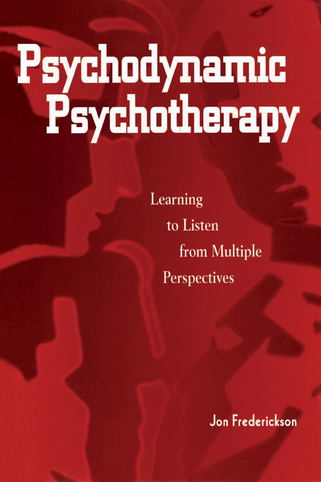 Psychodynamic Psychotherapy Learning to Listen from Multiple Perspectives 1st Edition â€“ PDF/EPUB Version Downloadable