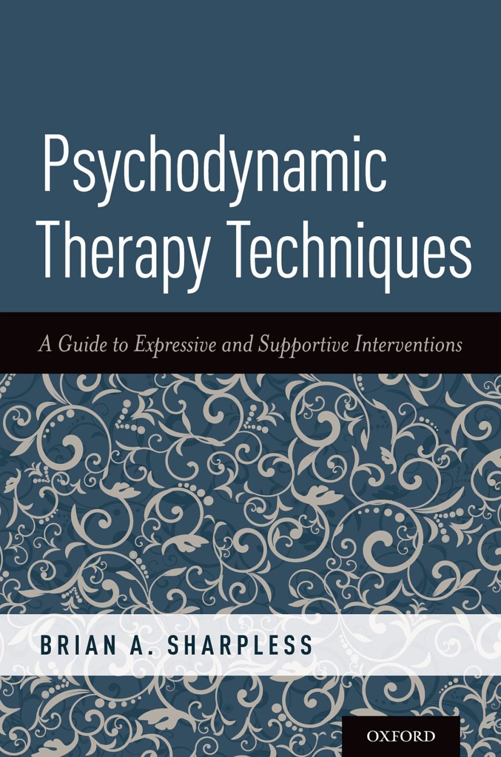Psychodynamic Therapy Techniques A Guide to Expressive and Supportive Interventions  â€“ PDF/EPUB Version Downloadable