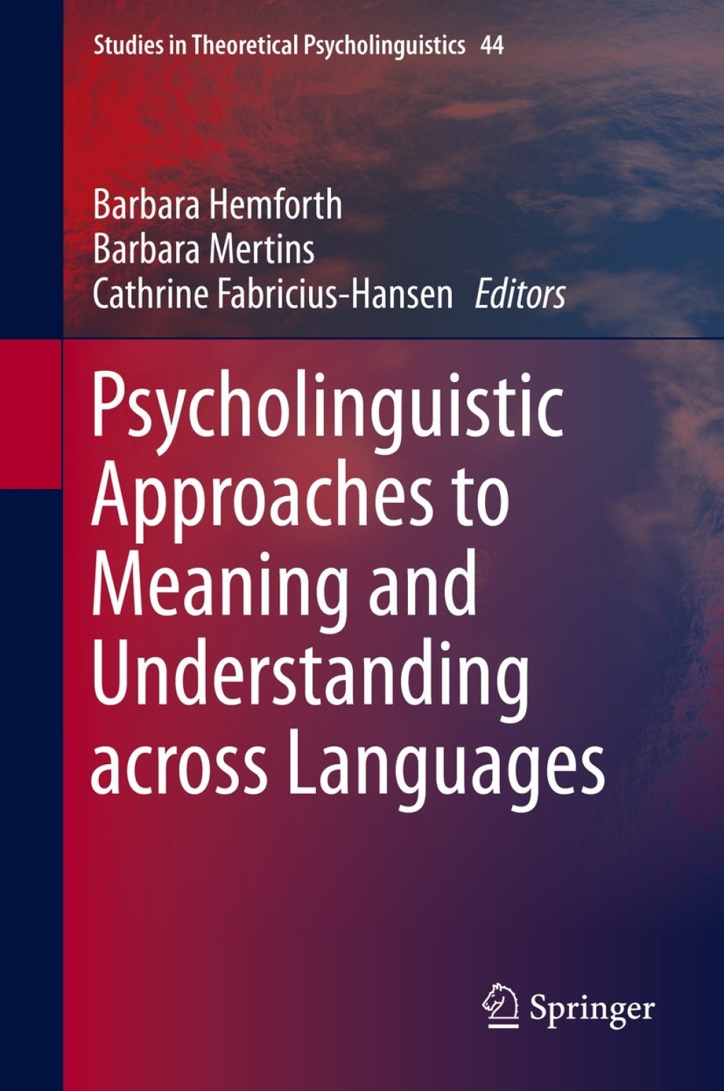 Psycholinguistic Approaches to Meaning and Understanding across Languages  â€“ PDF/EPUB Version Downloadable