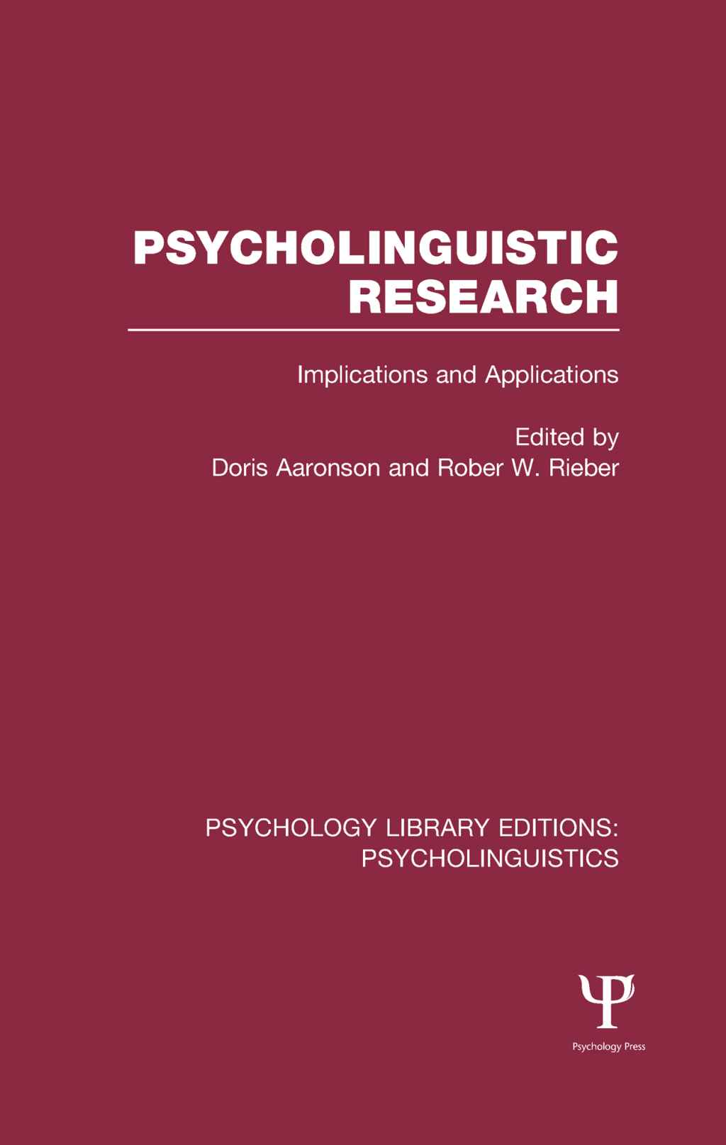 Psycholinguistic Research (PLE: Psycholinguistics) Implications and Applications 1st Edition â€“ PDF/EPUB Version Downloadable