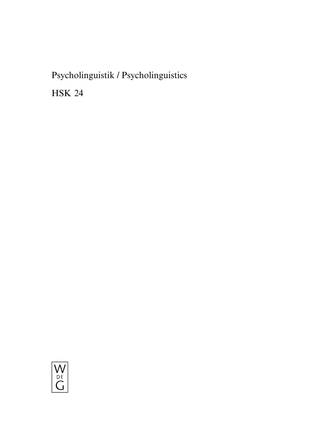 Psycholinguistik. Psycholinguistics Ein internationales Handbuch. An International Handbook 1st Edition â€“ PDF/EPUB Version Downloadable