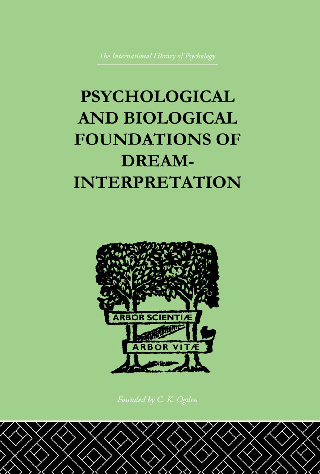 Psychological & Biological Foundations Of Dream-Interpretation 1st Edition â€“ PDF/EPUB Version Downloadable