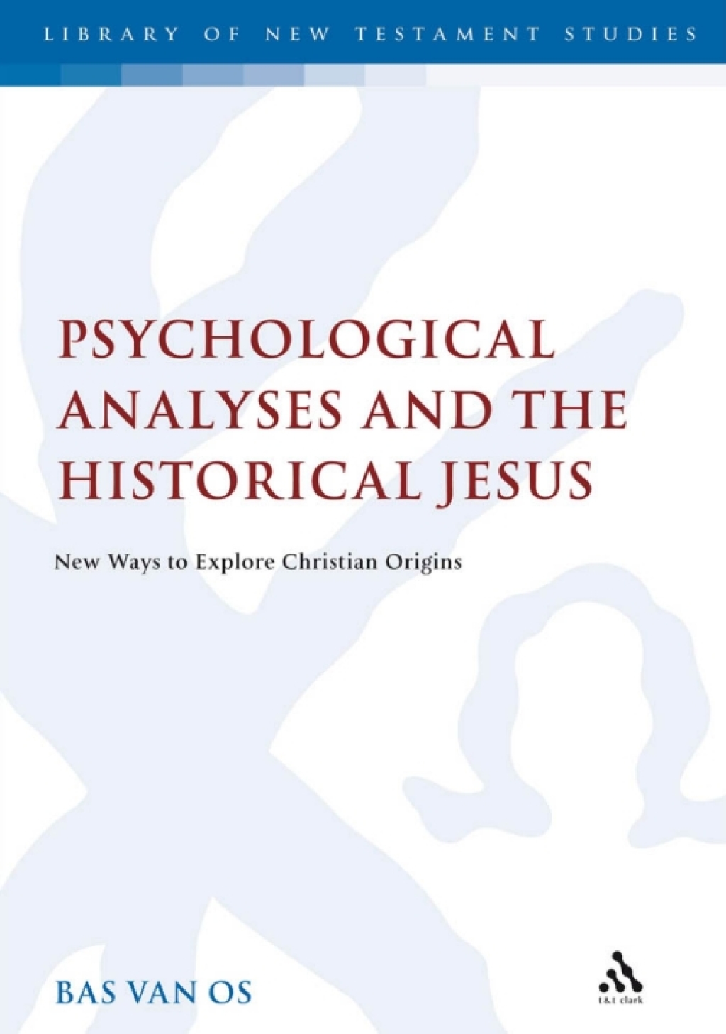 Psychological Analyses and the Historical Jesus New Ways to Explore Christian Origins 1st Edition â€“ PDF/EPUB Version Downloadable