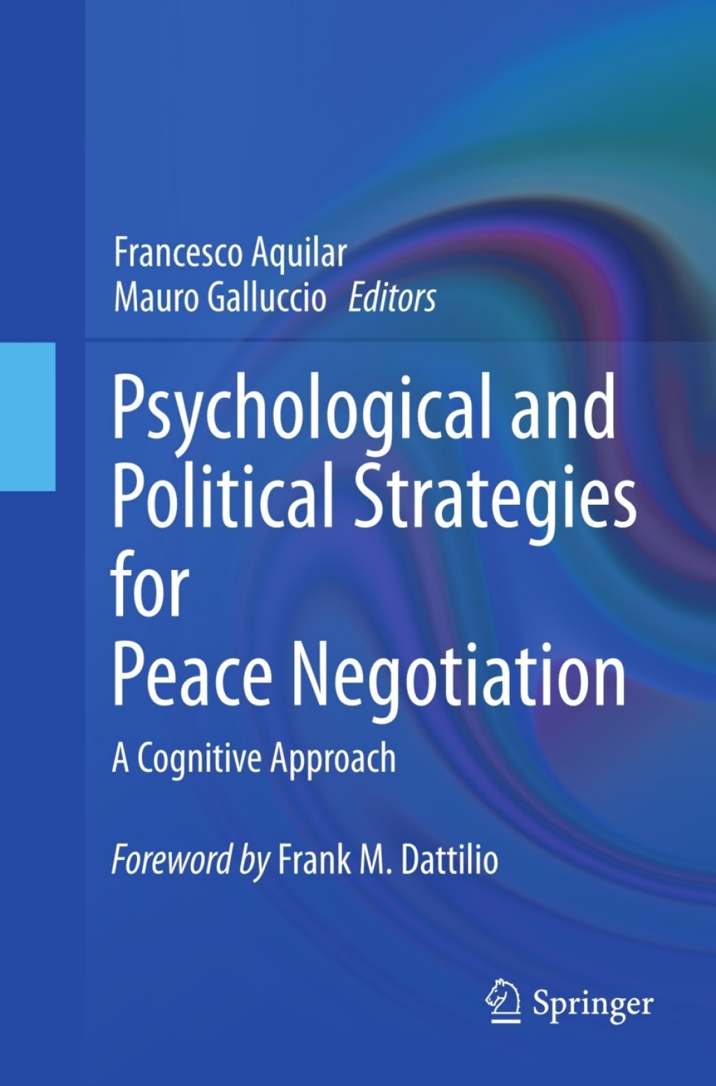 Psychological and Political Strategies for Peace Negotiation A Cognitive Approach  â€“ PDF/EPUB Version Downloadable