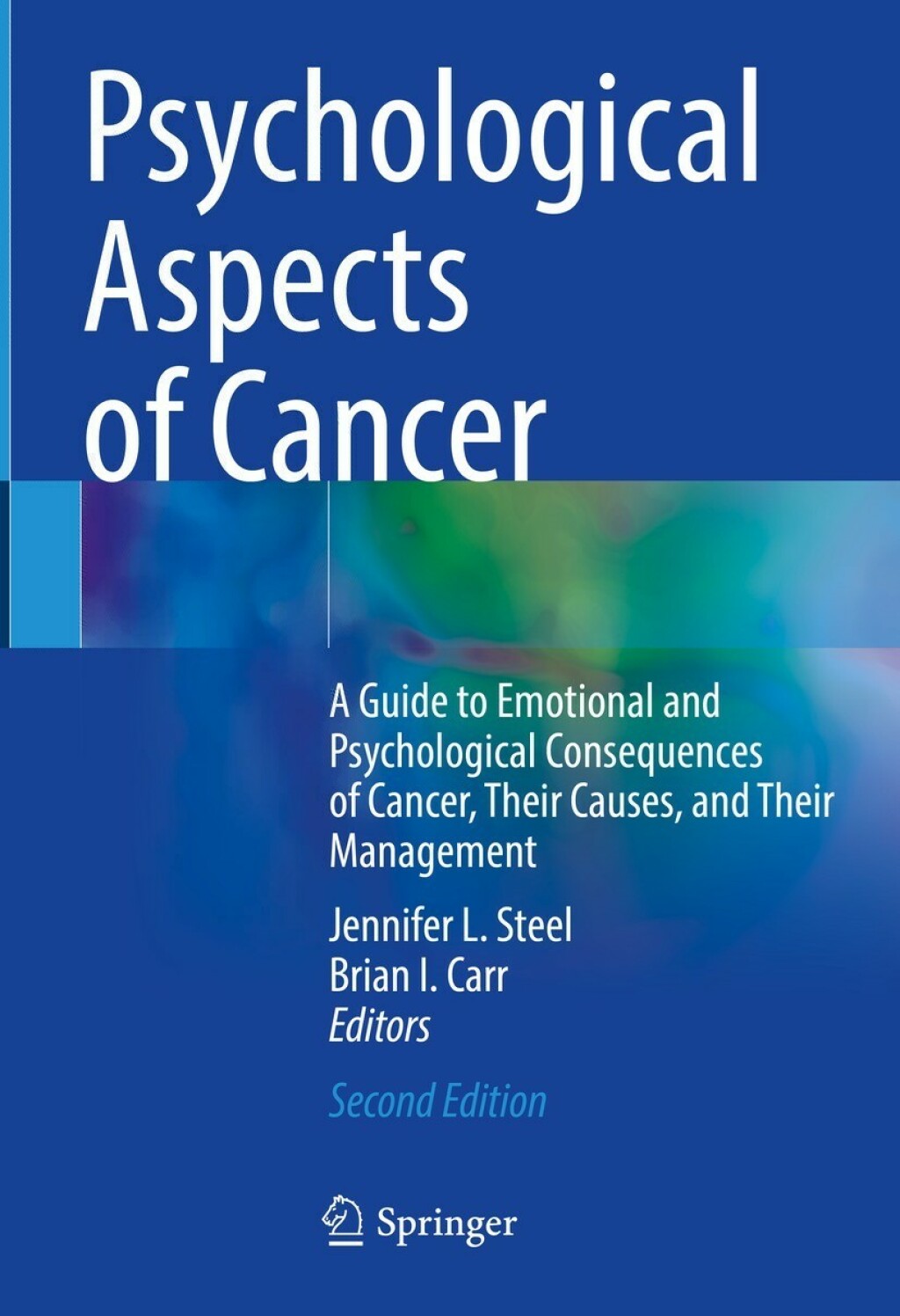 Psychological Aspects of Cancer A Guide to Emotional and Psychological Consequences of Cancer, Their Causes, and Their Management 2nd Edition â€“ PDF/EPUB Version Downloadable