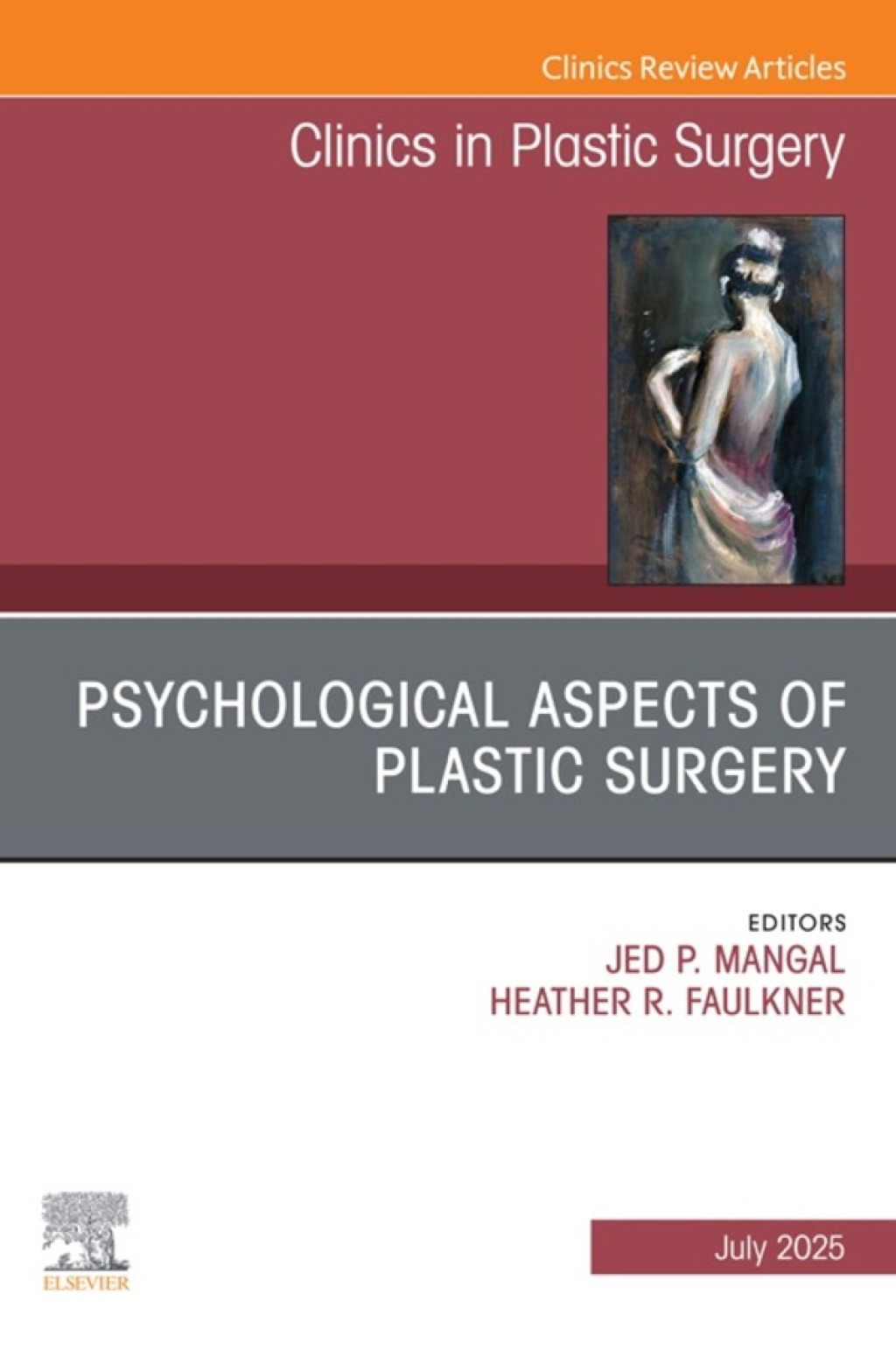 Psychological Aspects of Plastic Surgery, An Issue of Clinics in Plastic Surgery  â€“ PDF/EPUB Version Downloadable