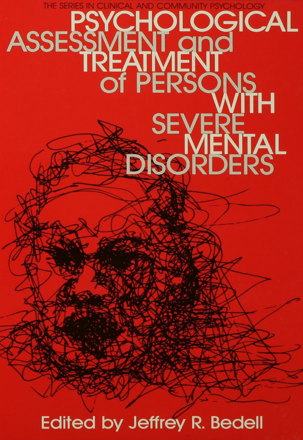 Psychological Assessment And Treatment Of Persons With Severe Mental disorders 1st Edition â€“ PDF/EPUB Version Downloadable