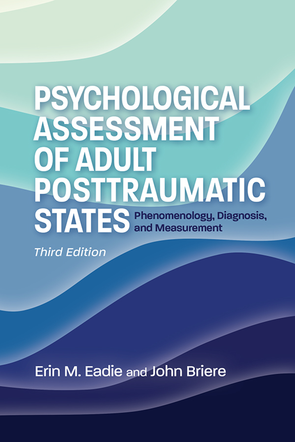 Psychological Assessment of Adult Posttraumatic States Phenomenology, Diagnosis, and Measurement 3rd Edition â€“ PDF/EPUB Version Downloadable