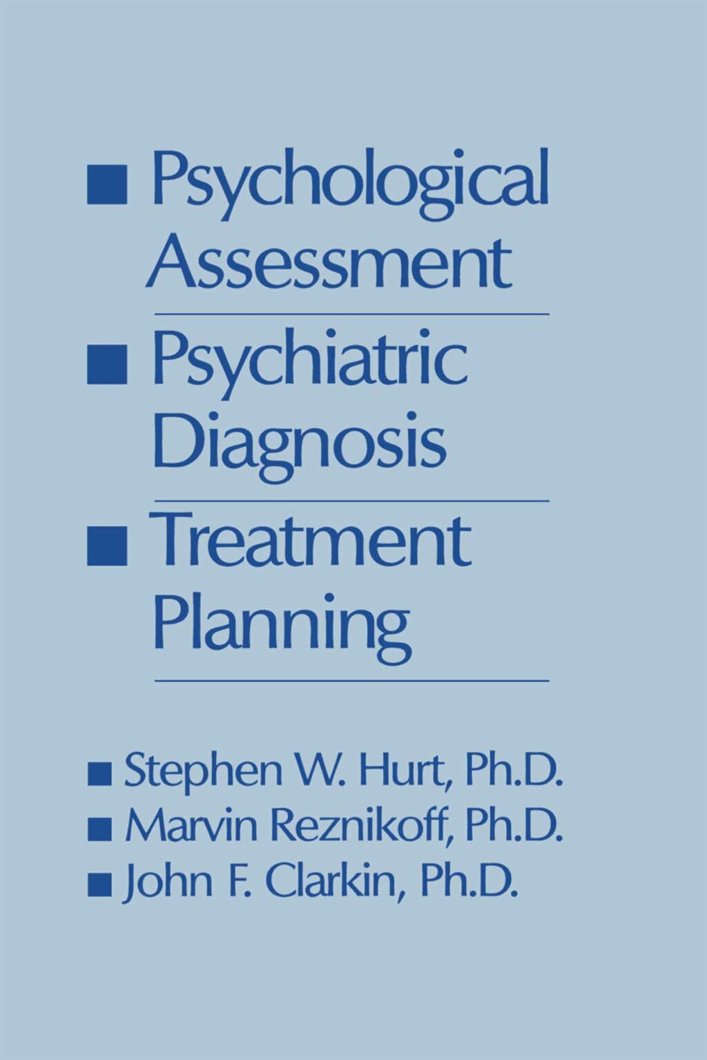 Psychological Assessment, Psychiatric Diagnosis, And Treatment Planning 1st Edition â€“ PDF/EPUB Version Downloadable