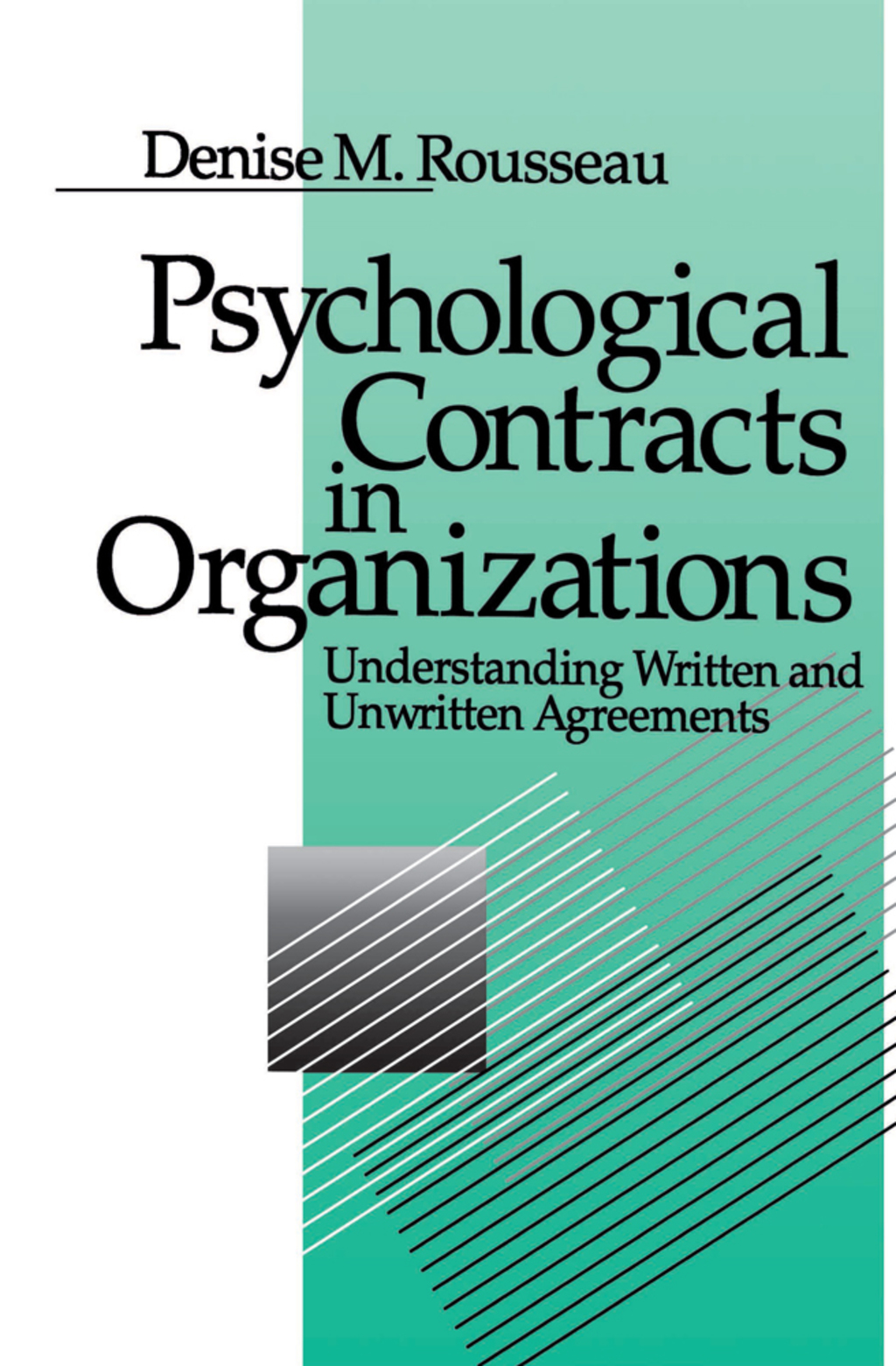 Psychological Contracts in Organizations Understanding Written and Unwritten Agreements 1st Edition â€“ PDF/EPUB Version Downloadable