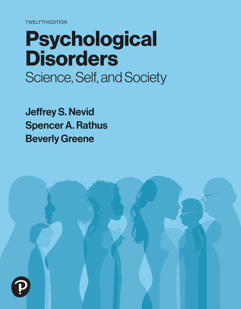 Psychological Disorders: Science, Self, and Society (Pearson+) 12th Edition â€“ PDF/EPUB Version Downloadable