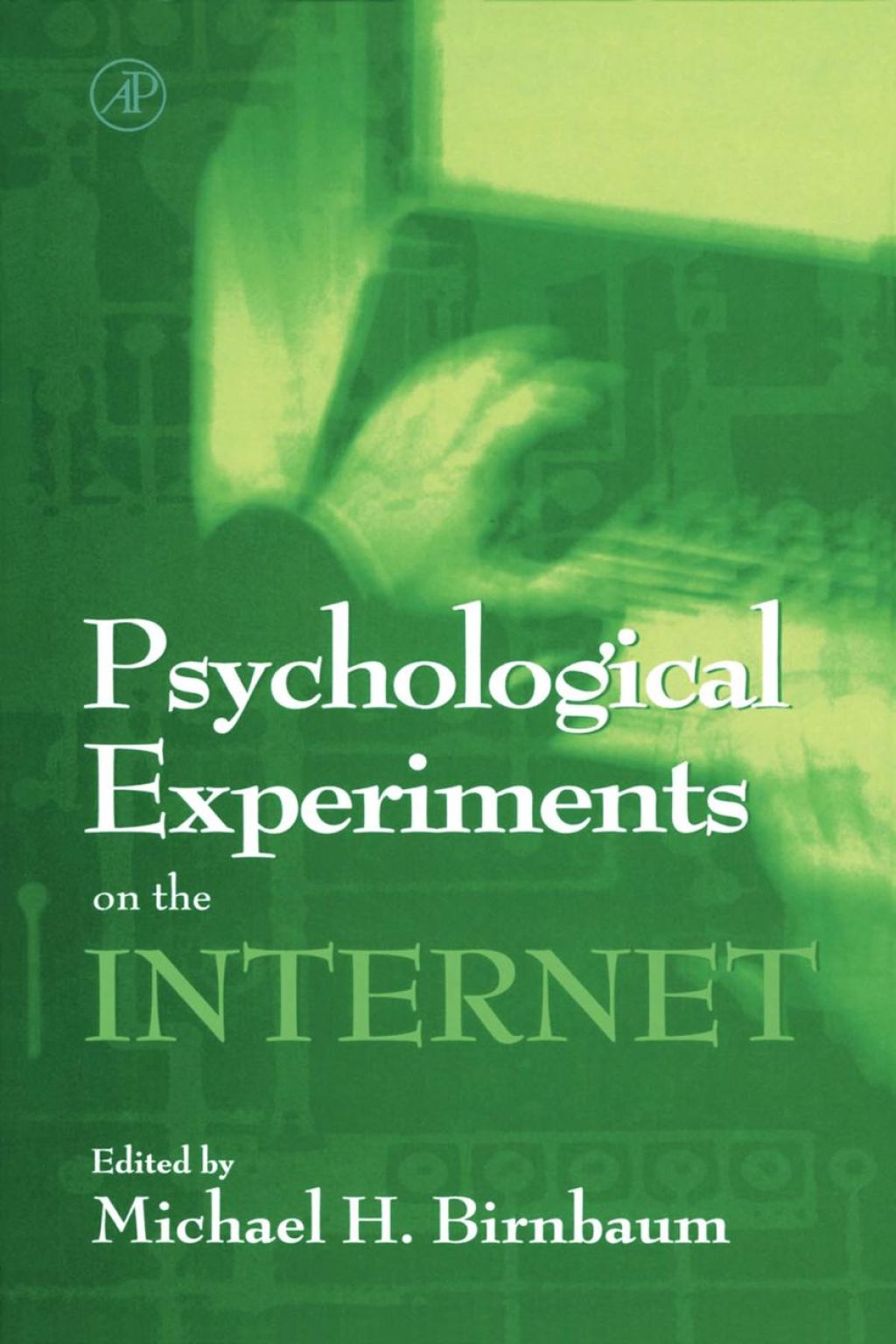 Psychological Experiments on the Internet  â€“ PDF/EPUB Version Downloadable