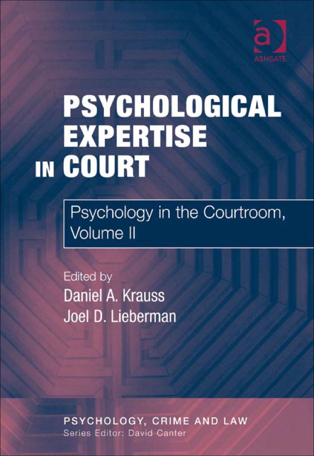 Psychological Expertise in Court: Psychology in the Courtroom, Volume II  â€“ PDF/EPUB Version Downloadable