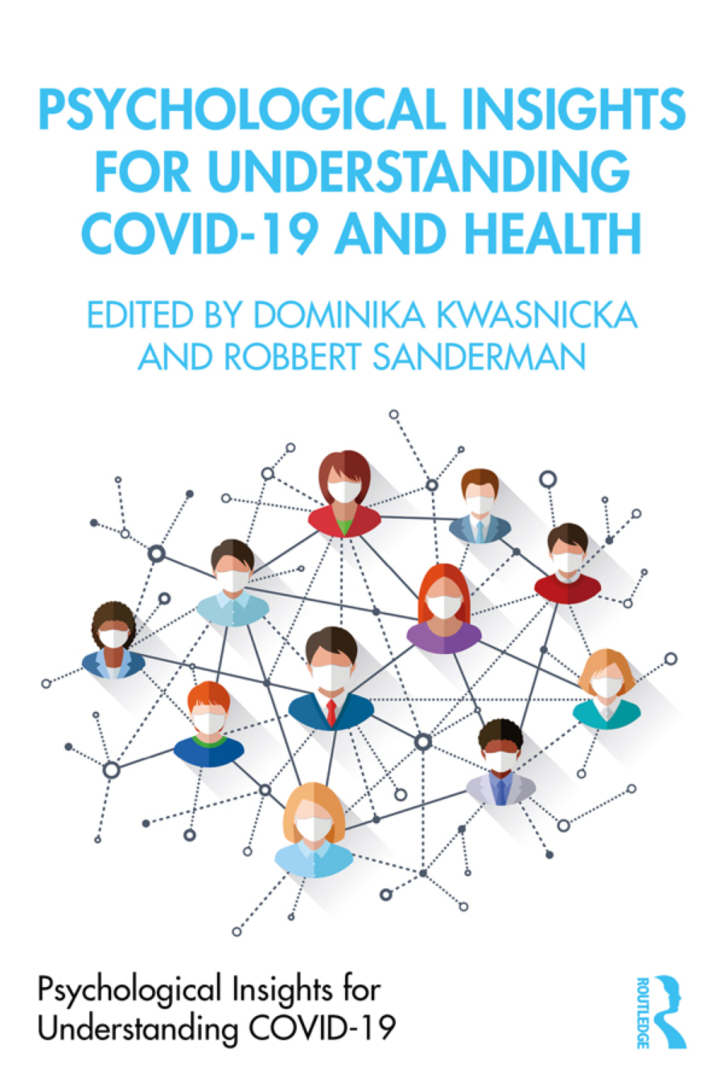 Psychological Insights for Understanding Covid-19 and Health 1st Edition - (PDF/EPUB Version)