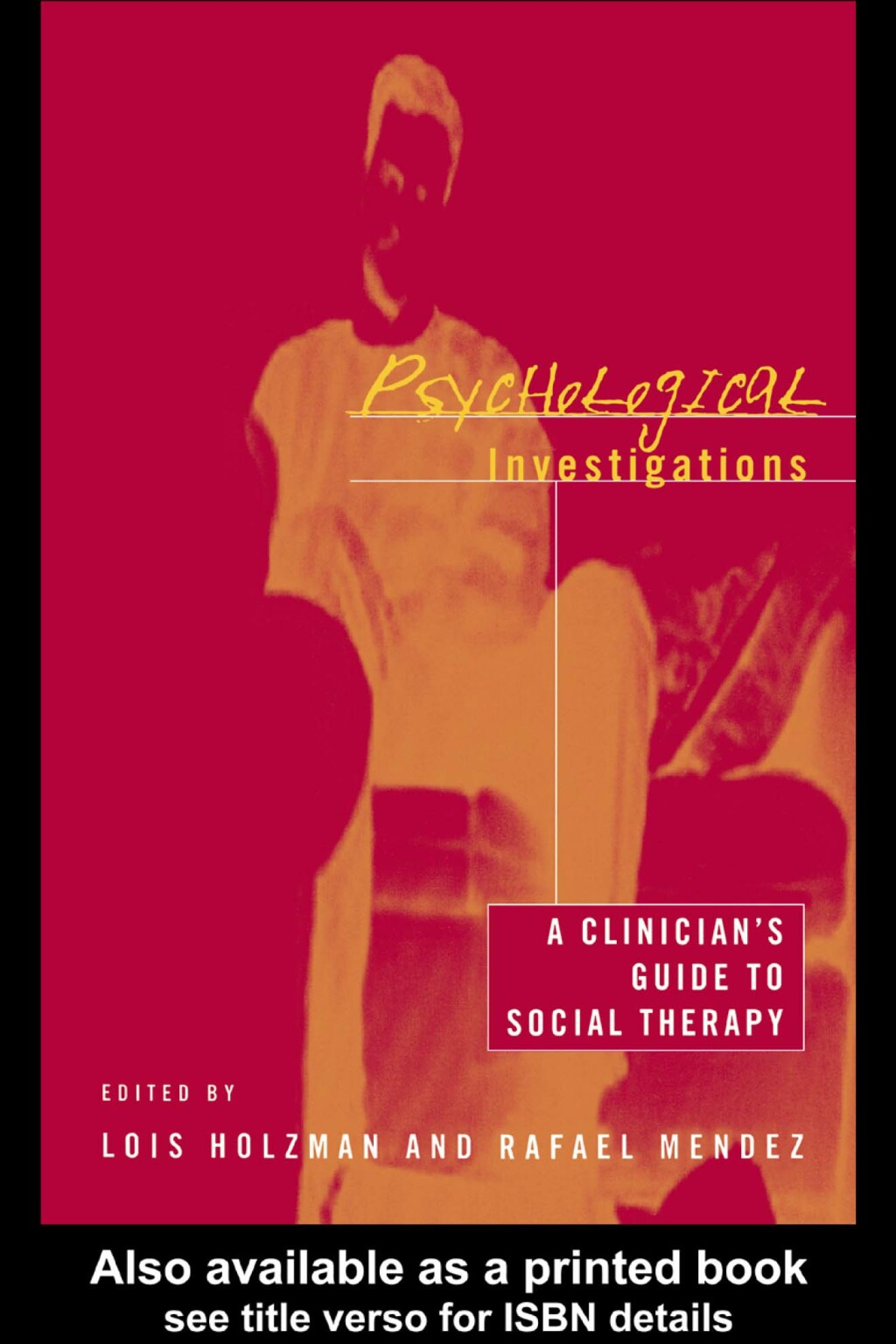 Psychological Investigations A Clinician's Guide to Social Therapy 1st Edition â€“ PDF/EPUB Version Downloadable