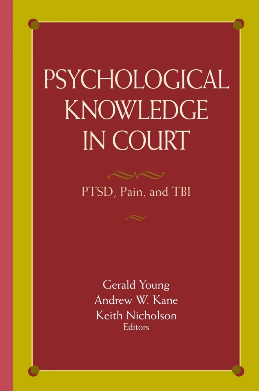 Psychological Knowledge in Court PTSD, Pain, and TBI 1st Edition â€“ PDF/EPUB Version Downloadable