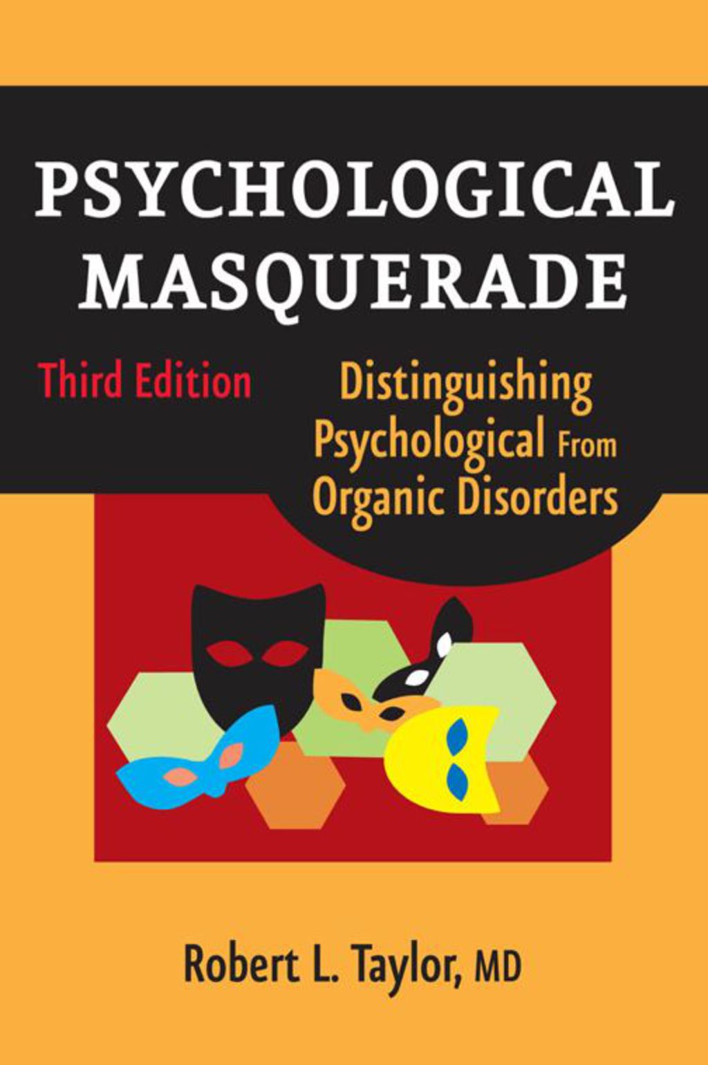 Psychological Masquerade, Third Edition Distinguishing Psychological from Organic Disorders, Third Edition 3rd Edition â€“ PDF/EPUB Version Downloadable