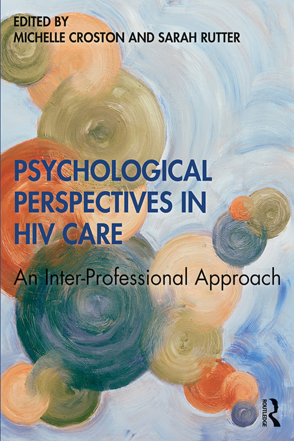 Psychological Perspectives in HIV Care An Inter-Professional Approach 1st Edition â€“ PDF/EPUB Version Downloadable