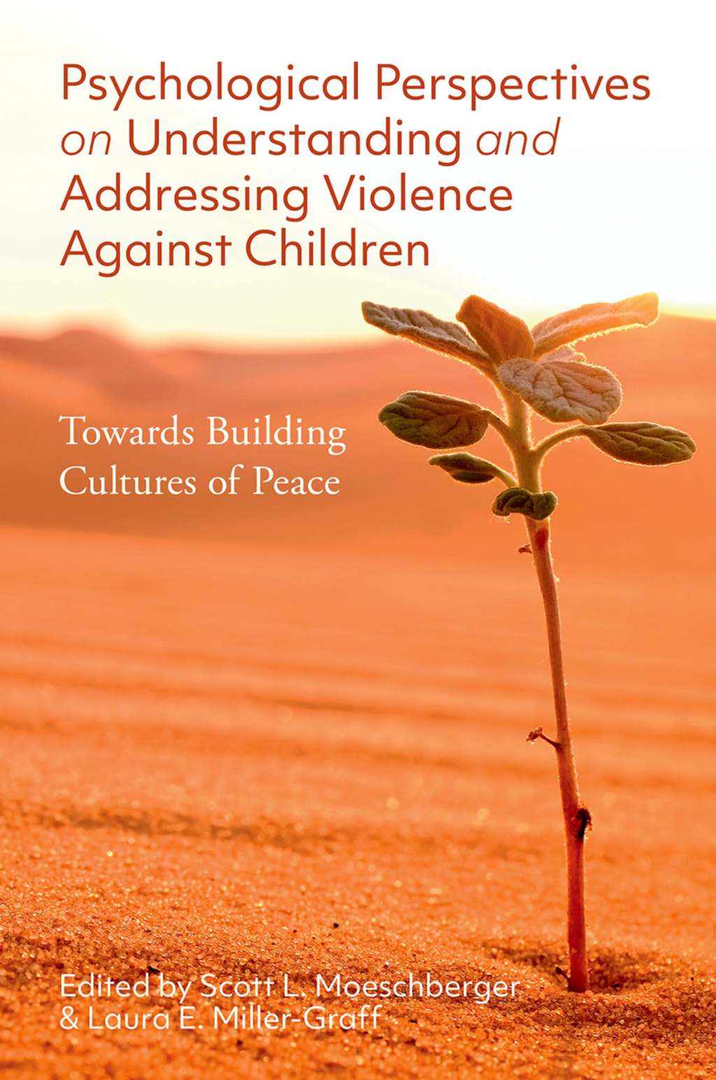 Psychological Perspectives on Understanding and Addressing Violence Against Children Towards Building Cultures of Peace  â€“ PDF/EPUB Version Downloadable