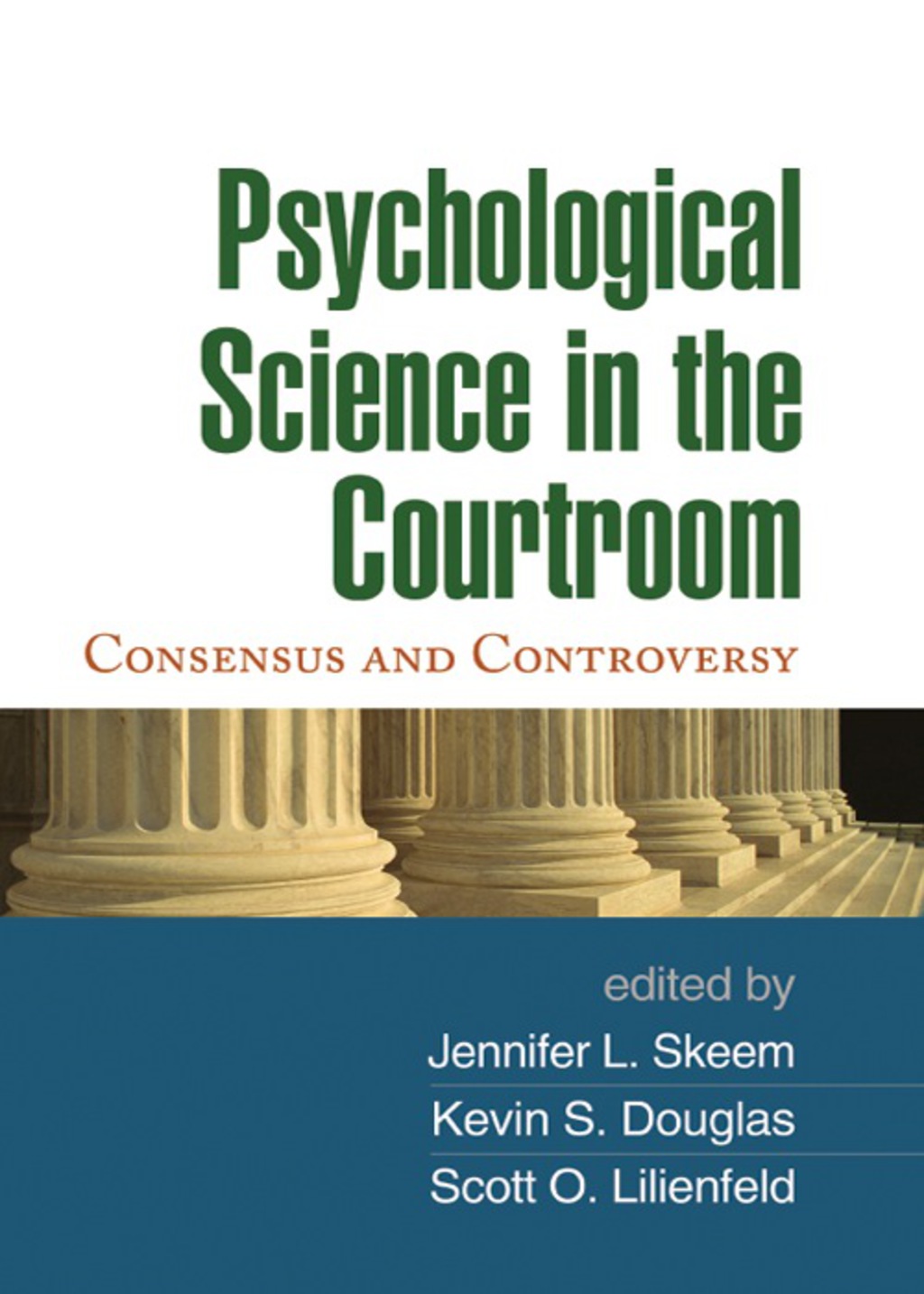 Psychological Science in the Courtroom Consensus and Controversy  â€“ PDF/EPUB Version Downloadable