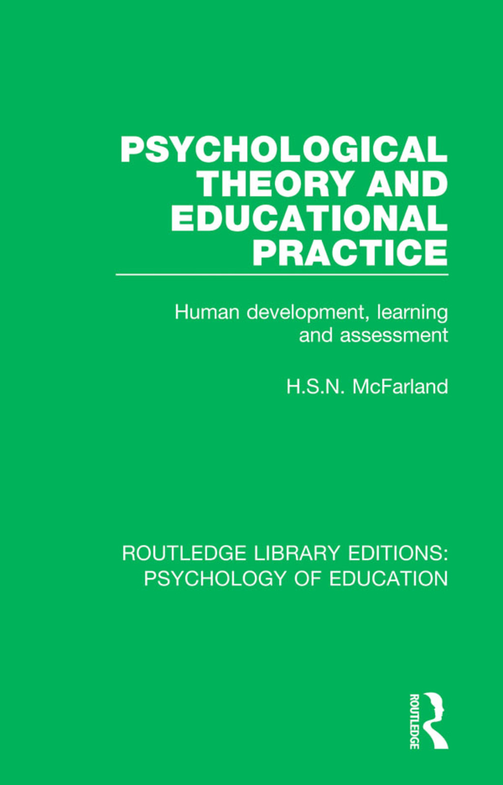 Psychological Theory and Educational Practice Human Development, Learning and Assessment 1st Edition â€“ PDF/EPUB Version Downloadable