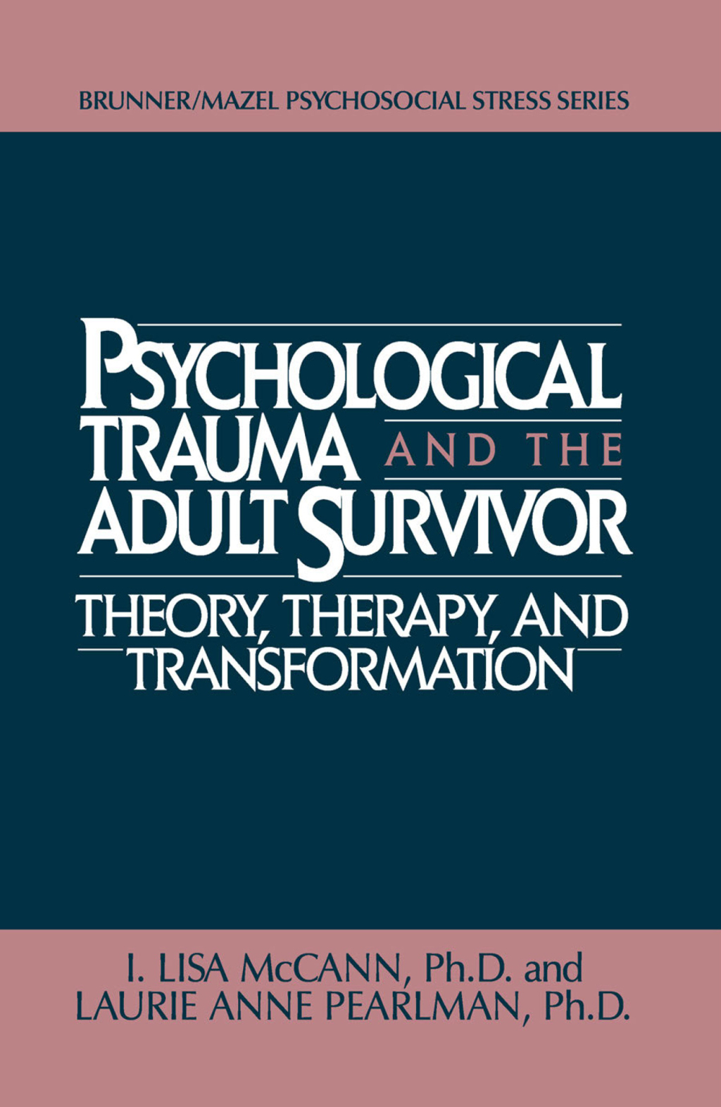Psychological Trauma And Adult Survivor Theory Therapy And Transformation 1st Edition â€“ PDF/EPUB Version Downloadable