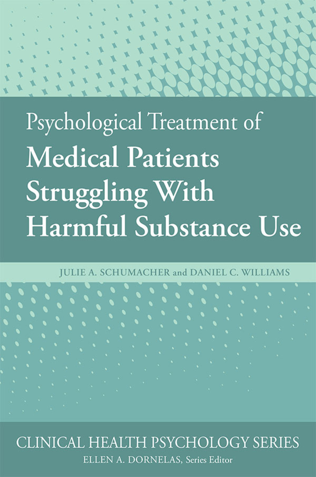 Psychological Treatment of Medical Patients Struggling With Harmful Substance Use  â€“ PDF/EPUB Version Downloadable