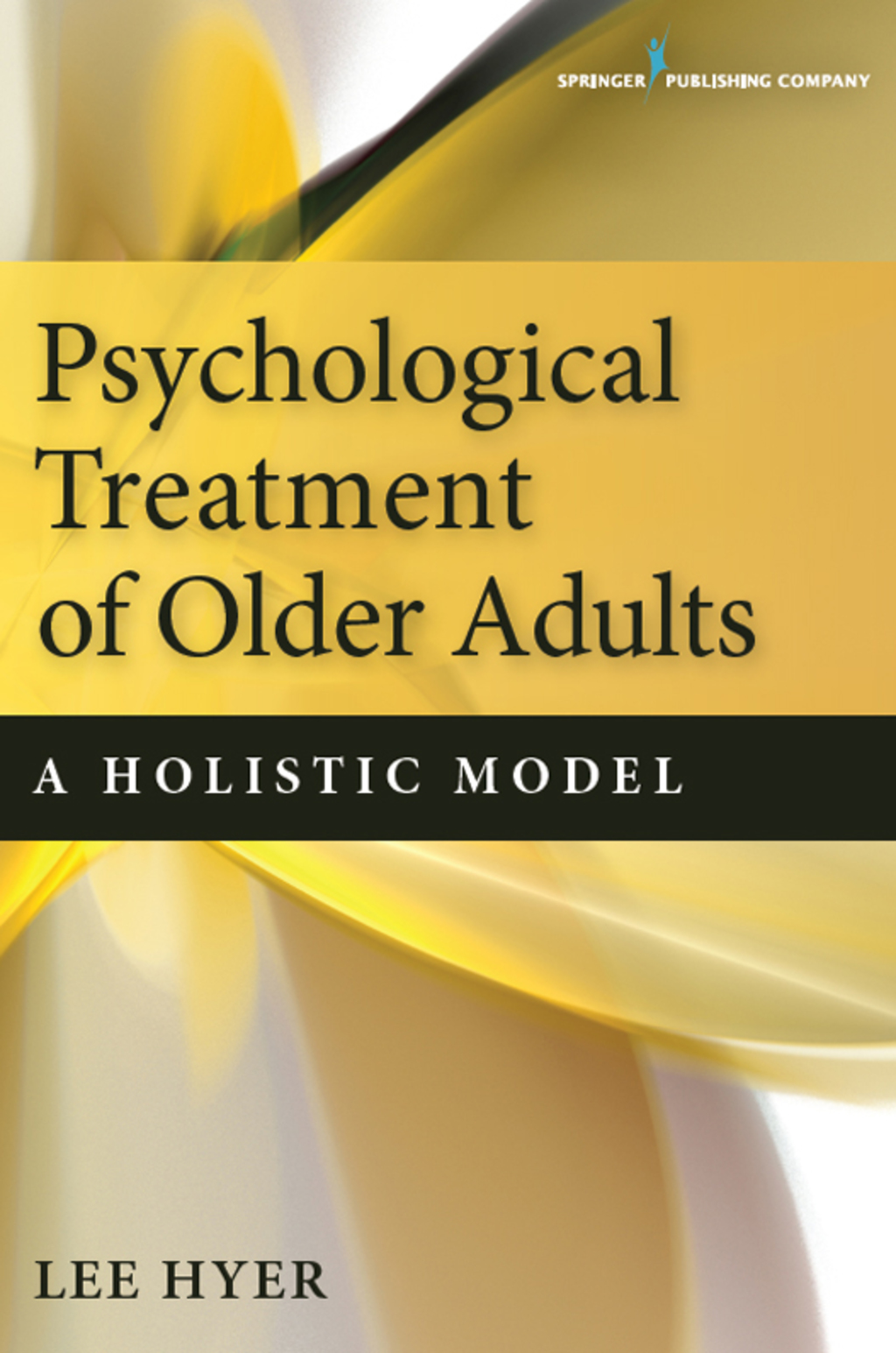 Psychological Treatment of Older Adults A Holistic Model 1st Edition â€“ PDF/EPUB Version Downloadable