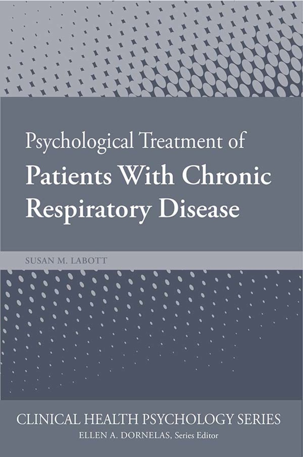 Psychological Treatment of Patients with Chronic Respiratory Disease  â€“ PDF/EPUB Version Downloadable